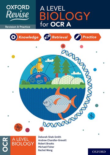 Oxford Revise A Level Biology for OCR A Revision and Exam Practice