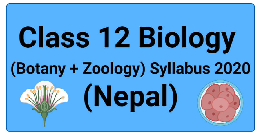 NEB Class 12 Biology (Botany+Zoology) Latest Syllabus (Nepal)